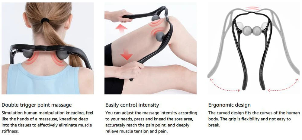Neck and shoulder massager, deep tissue for pain and trigger point. Easy to use with ergonomic handle, lightweight and portable.
You can also use it for whole body, to keep the muscles relax.